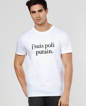 T-Shirt homme J'suis poli putain