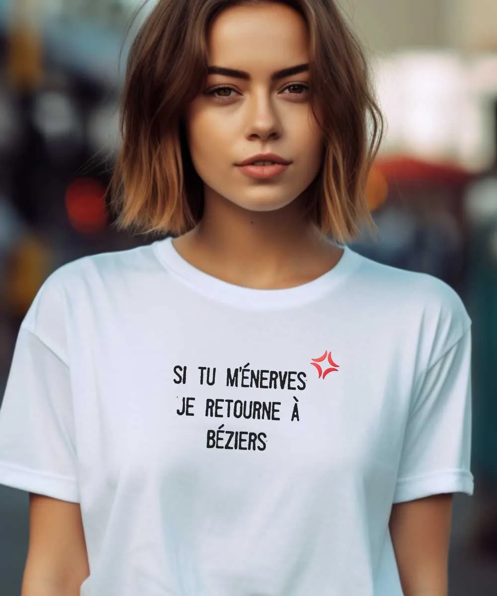 T-Shirt If you annoy me I go back to Béziers